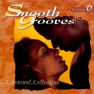 Smooth Grooves: A Sensual Collection Volume 6