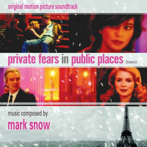 Private Fears In Public Places (Coeurs): Original Motion Picture Soundtrack
