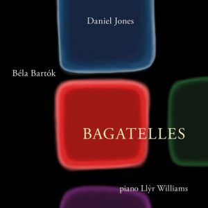 Daniel Jones & BÃ©la BarÃ³k: Bagatelles