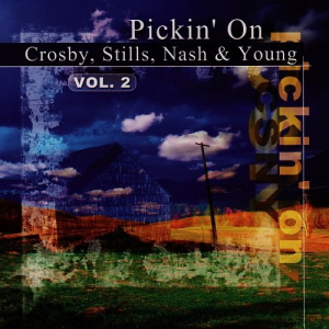 Pickin' On Crosby, Stills, Nash & Young Vol. 2: A Bluegrass Tribute