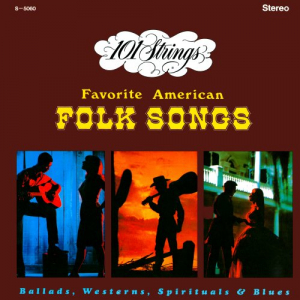 Favorite American Folk Songs (2014-2021 Remaster from the Original Alshire Tapes)