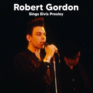 Robert Gordon Sings Elvis Presley (Live)