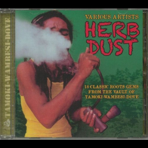 Herb Dust: 18 Classic Roots Gems From The Vault Of Tamoki-Wambesi-Dove - Reissue