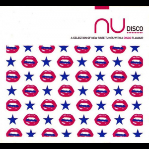NU Disco - A Selection Of New Rare Tunes With A Disco Flavour