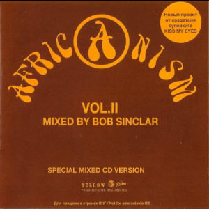 Africanism Vol. II Mixed By Bob Sinclar