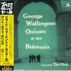 George Wallington Quintet At The Bohemia
