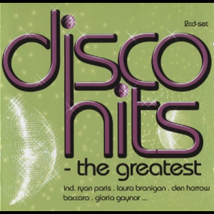 Disco Hits - The Greatest