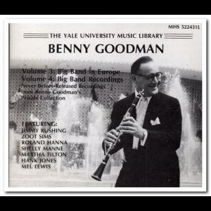 The Benny Goodman Yale Archive Volumes 3 & 4
