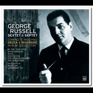 George Russell Sextet & Septet - The Complete 1960-1962 Decca & Riverside Album Collection