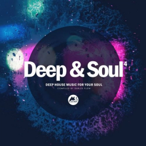 Deep & Soul, Vol.4: Deep House Music for Your Soul