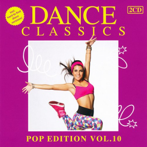 Dance Classics - Pop Edition Vol. 10