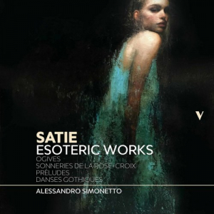 Satie: Esoteric Works, Vol. 1 - Ogives, Sonneries de la Rose Croix, PrÃ©ludes & Danses gothiques