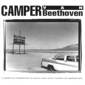 Camper Van Beethoven Is Dead, Long Live Camper Van Beethoven
