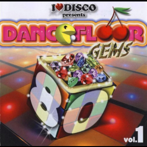 I Love Disco Dancefloor Gems 80's Vol.1