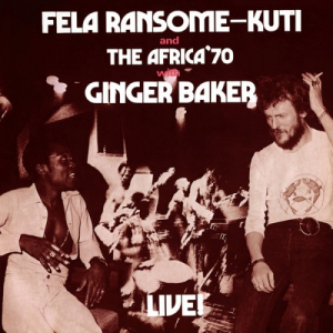 Fela With Ginger Baker Live!