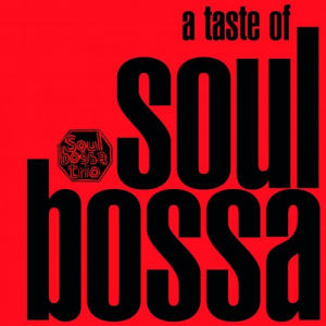 A Taste of Soul Bossa