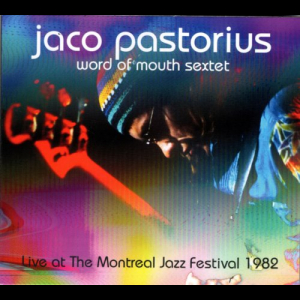 Word of Mouth Sextet (Live at the Montreal Jazz Festival 1982)