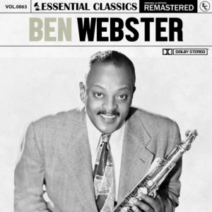 Essential Classics, Vol. 63: Ben Webster (Remastered 2022)