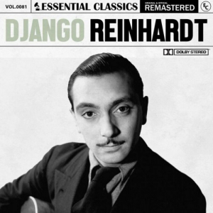 Essential Classics, Vol. 81: Django Reinhardt (Remastered 2022)