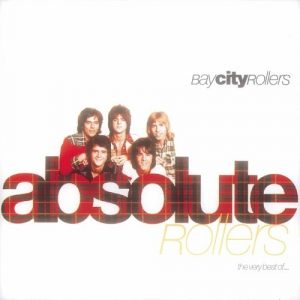 Absolute Rollers - The Very Best of Bay City Rollers