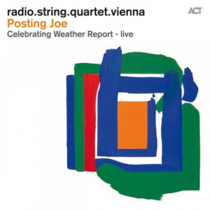 Posting Joe - Celebrating Weather Report (Live)