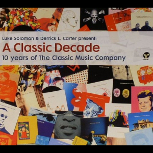 A Classic Decade - 10 Years Of The Classic Music Company