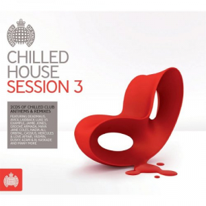 Ministry Of Sound - The Chilled House Session 3