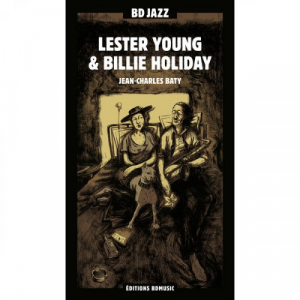BD Music Presents: Lester Young & Billie Holiday
