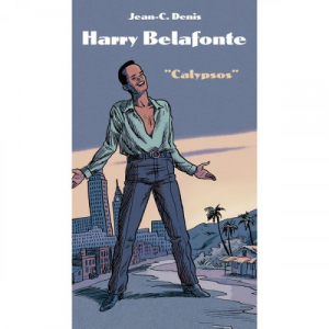 BD Music & J-C Denis Present: Harry Belafonte