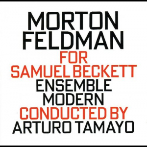 Morton Feldman: For Samuel Beckett