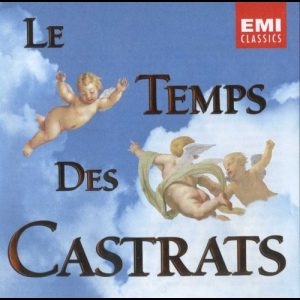 Le Temps Des Castrats