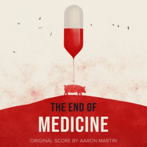 The End of Medicine (Original Score)