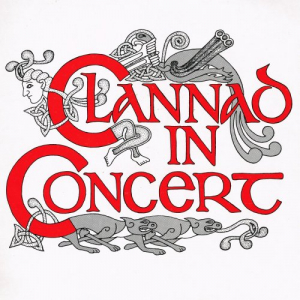 Clannad In Concert (Live - Remastered)