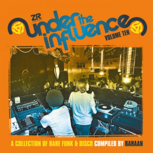 Under The Influence Volâ€‹.â€‹10 compiled by Rahaan