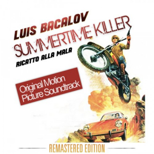 Summertime Killer - Ricatto alla Mala (Original Motion Picture Soundtrack)