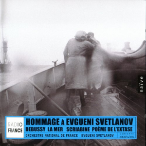 Debussy, Scriabine: Hommage Ã  Evgueni Svetlanov