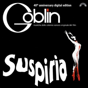 Suspiria (40th Anniversary) (Original Motion Picture Soundtrack)