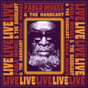 Pablo Moses & the Handcart
