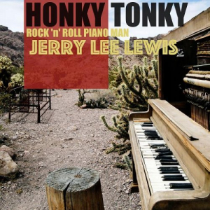 Honky Tonky Rock 'n' Roll Piano Man (Remastered)