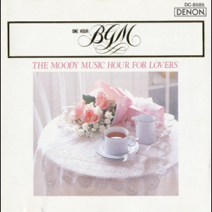 One Hour B.G.M. - The Moody Music Hour For Lovers