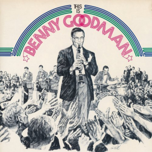 This is Benny Goodman