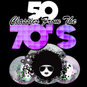 50 Classics from the 70's