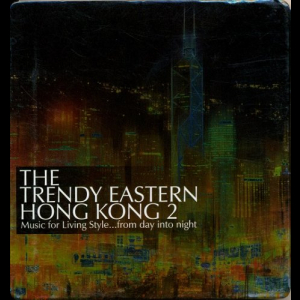 The Trendy Eastern Hong Kong 2