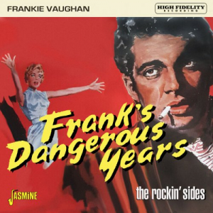 Frank's Dangerous Yearsâ€¦.. The Rockin' Sides
