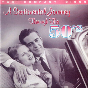 VA - A Sentimental Journey Through The 50's