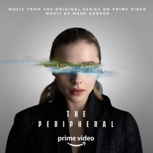 The Peripheral (Music from the Original Series on Prime Video)