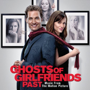 Ghosts of Girlfriends Past (Original Motion Picture Soundtrack)