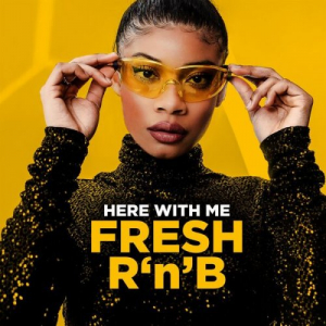 Here with Me Fresh R'n'B