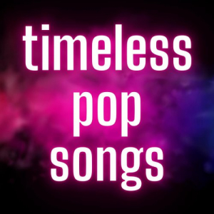 timeless pop songs
