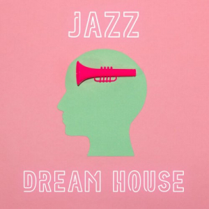 Jazz Dream House